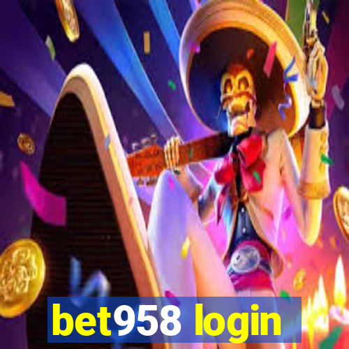 bet958 login